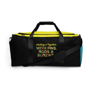 Holding It Together with Pins, Rods & Screws (Duffle Bag)