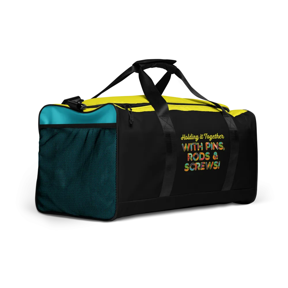 Holding It Together with Pins, Rods & Screws (Duffle Bag)