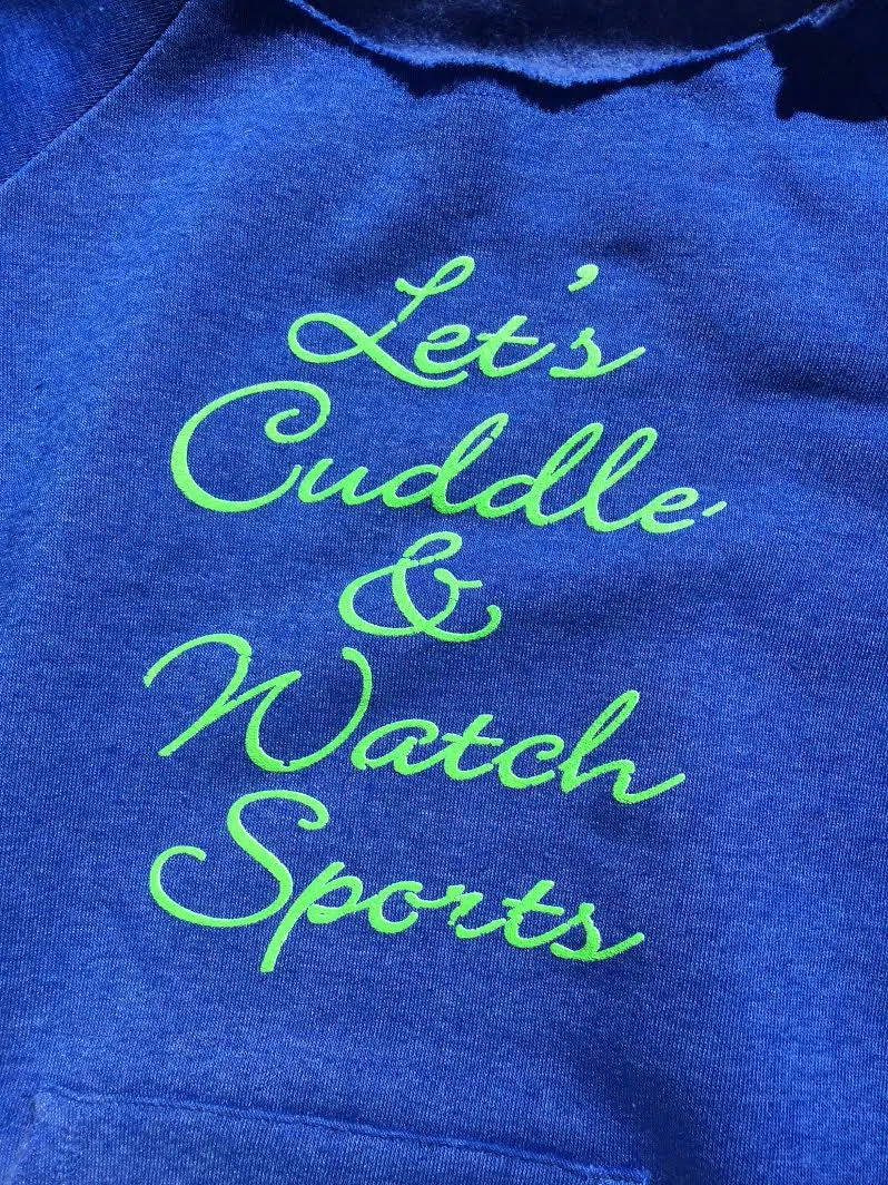 Let's Cuddle and Watch Sports Seahawks