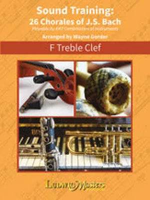 Sound Training: 26 Chorales of J.S. Bach, F Treble Clef